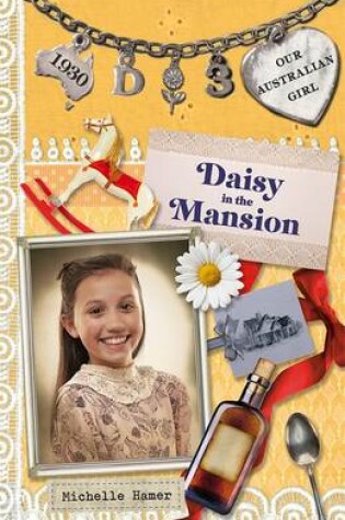 Cover of Our Australian Girl: Daisy in the Mansion (Book 3)