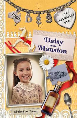 Book cover for Our Australian Girl: Daisy in the Mansion (Book 3)
