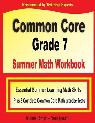 Book cover for Common Core Grade 7 Summer Math Workbook