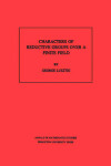 Book cover for Characters of Reductive Groups over a Finite Field. (AM-107)