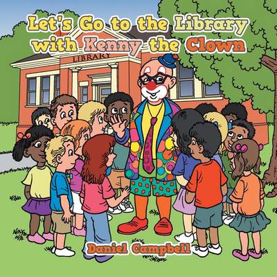 Book cover for Let's Go to the Library with Kenny the Clown