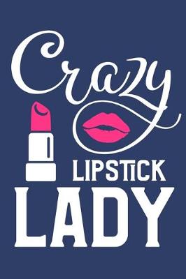 Book cover for Crazy Lipstick Lady