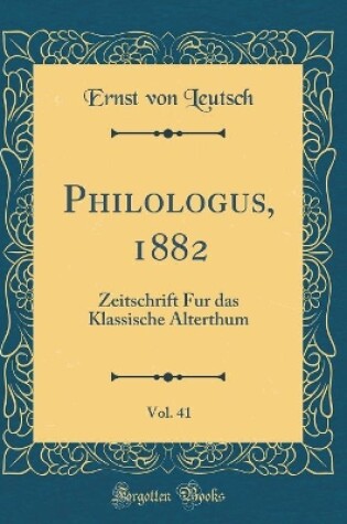 Cover of Philologus, 1882, Vol. 41