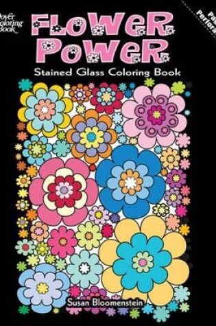 Cover of Flower Power Stained Glass Coloring Book