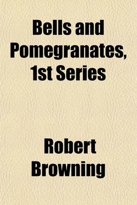 Book cover for Bells and Pomegranates, 1st Series