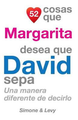 Cover of 52 Cosas Que Margarita Desea Que David Sepa