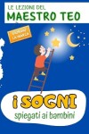 Book cover for I Sogni Spiegati AI Bambini