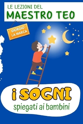 Cover of I Sogni Spiegati AI Bambini