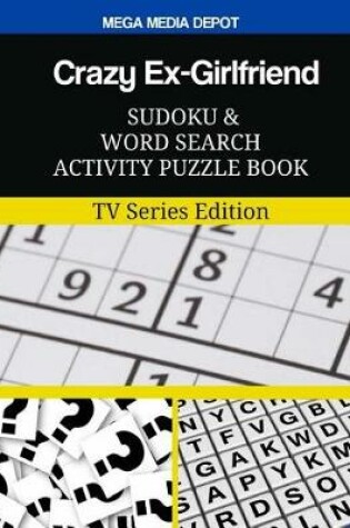 Cover of Crazy Ex-Girlfriend Sudoku and Word Search Activity Puzzle Book