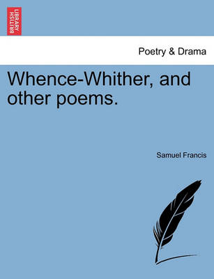 Book cover for Whence-Whither, and Other Poems.