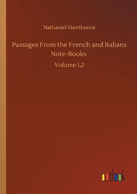 Book cover for Passages From the French and Italians Note-Books