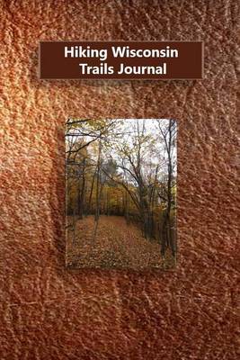 Book cover for Hiking Wisconsin Trails Journal