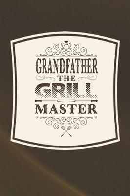 Book cover for Grandfather The Grill Master