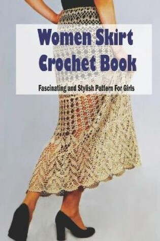 Cover of Women Skirt Crochet Book