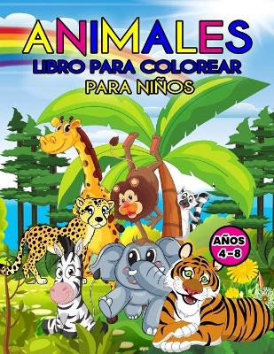 Book cover for Animales Libro para Colorear para Ni�os A�os 4-8