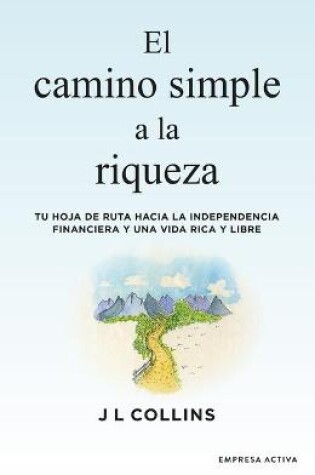 Cover of Camino Simple a la Riqueza, El