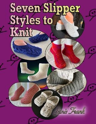 Book cover for Seven Slippers Styles to Knit