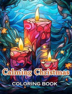 Book cover for Calming Christmas Coloring Book