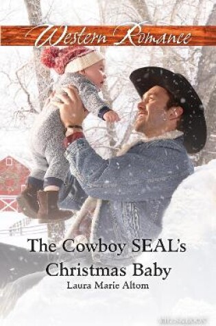 Cover of The Cowboy Seal's Christmas Baby