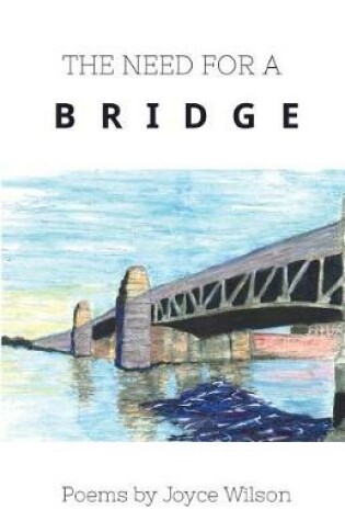 Cover of The Need for a Bridge