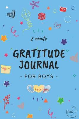 Book cover for 2 Minute Gratitude Journal for Boys