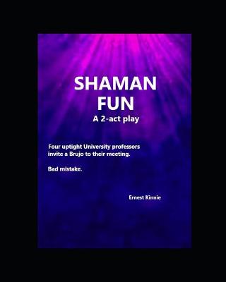 Book cover for SHAMAN FUN a 2-act play