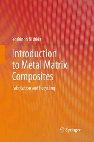 Cover of Introduction to Metal Matrix Composites