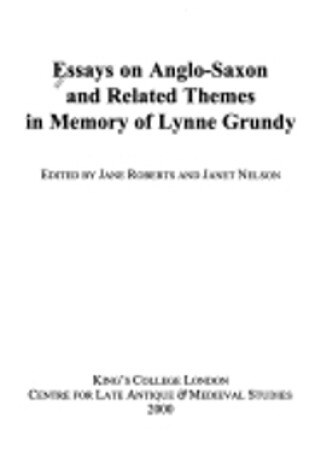 Cover of Essays on Anglo-Saxon and Related Themes in Memory of Lynne Grundy