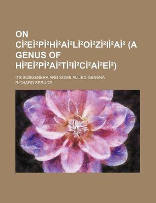 Book cover for On CI Ei Pi Hi AI Li Oi Zi II AI (a Genus of Hi Ei Pi AI Ti II CI AI Ei ); Its Subgenera and Some Allied Genera