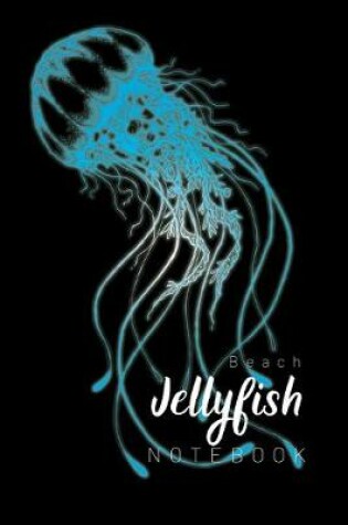 Cover of beach jellyfish Notebook