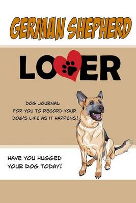 Book cover for German Shepherd Lover Dog Journal