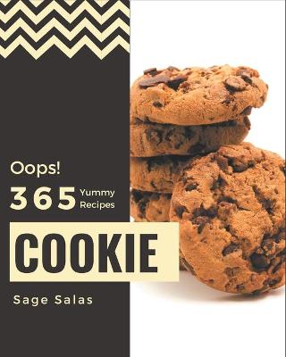 Book cover for Oops! 365 Yummy Cookie Recipes