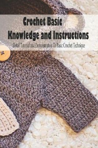 Cover of Crochet Basic Knowledge and Instructions