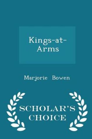 Cover of Kings-At-Arms - Scholar's Choice Edition