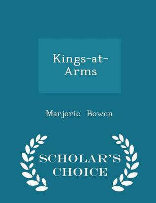Book cover for Kings-At-Arms - Scholar's Choice Edition