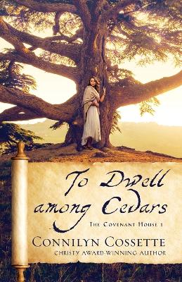 Book cover for To Dwell among Cedars