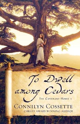 Cover of To Dwell among Cedars