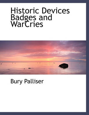 Book cover for Historic Devices Badges and Warcries