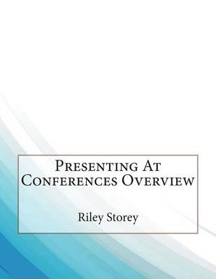 Book cover for Presenting at Conferences Overview