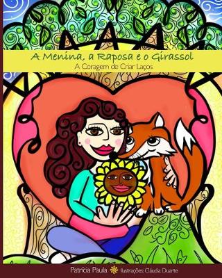 Book cover for A Menina, a Raposa e o Girassol