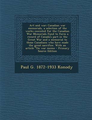 Book cover for Art and War; Canadian War Memorials, a Selection of the Works Executed for the Canadian War Memorials Fund to Form a Record of Canada's Part in the Gr