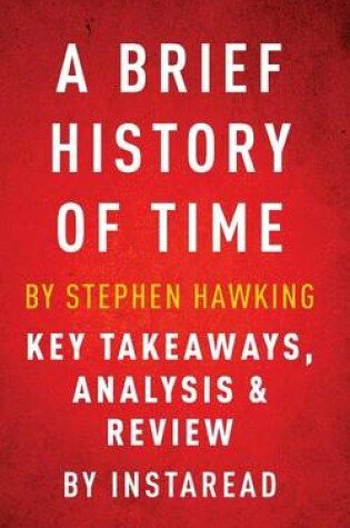 Cover of A Brief History of Time by Stephen Hawking Key Takeaways, Analysis & Review