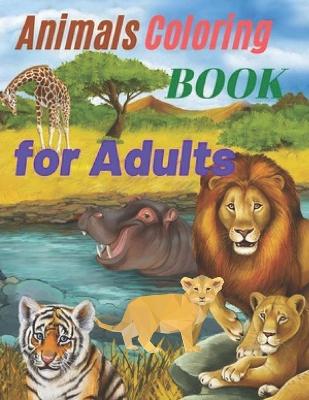 Book cover for Animals Coloring BOOK for Adults