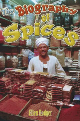 Cover of The Biography of Spices