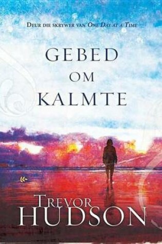Cover of Gebed Om Kalmte