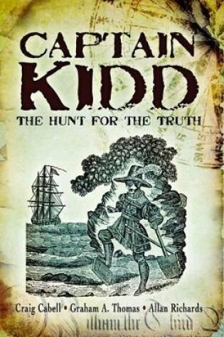 Cover of Captain Kidd: the Hunt for the Truth