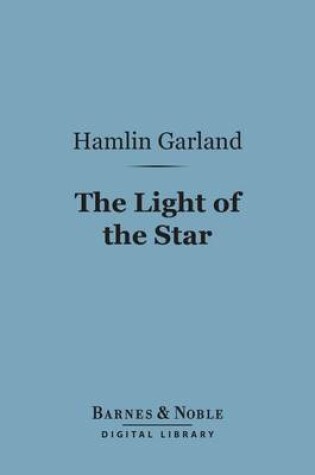 Cover of The Light of the Star (Barnes & Noble Digital Library)