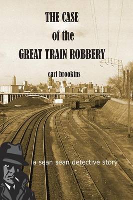 Book cover for The Case of the Great Train Robbery