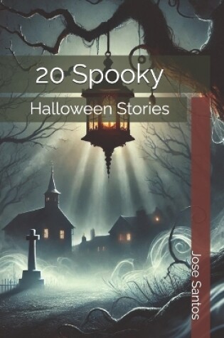 Cover of 20 Spooky Halloween Stories