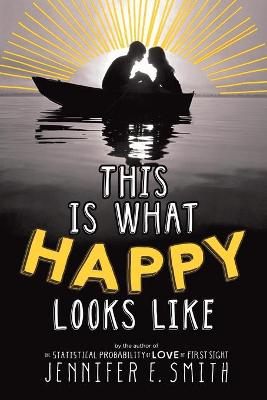 Book cover for This Is What Happy Looks Like